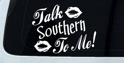 Talk Southern To Me Country Car or Truck Window Decal Sticker