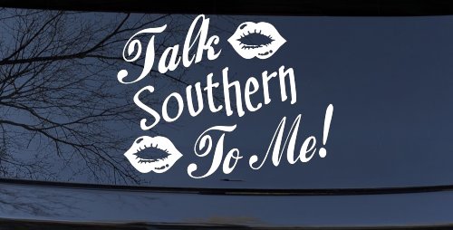 Talk Southern To Me Country Car or Truck Window Decal Sticker