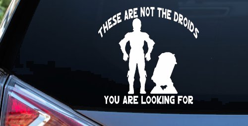 These Are Not The Droids You Are Looking For C3PO R2 D2 Sci Fi Car or Truck Window Vinyl Decal Sticker (White)