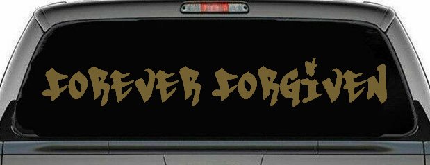 Forever Forgiven Christian Car or Truck Window Decal Sticker