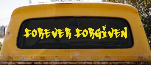 Forever Forgiven Christian Car or Truck Window Vinyl Decal Sticker (Yellow)