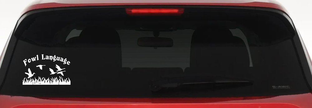 Fowl Language Duck Pond Hunting Car or Truck Window Decal Sticker (White)