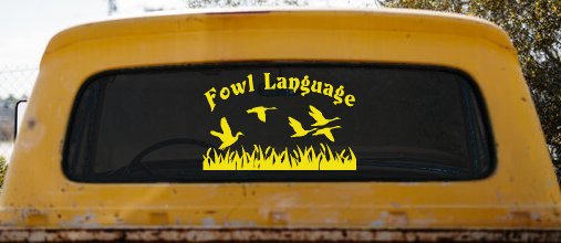 Fowl Language Duck Pond Hunting Car or Truck Window Decal Sticker (Yellow)