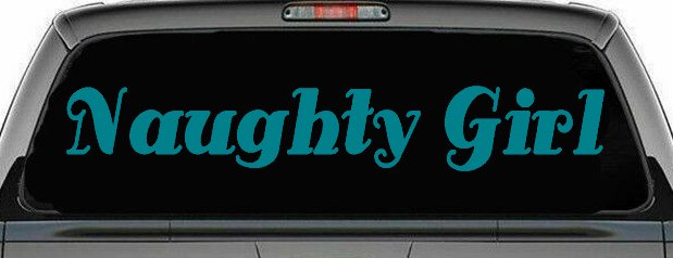 Naughty Girl Car or Truck Window Vinyl Decal Sticker (Turquoise Blue)