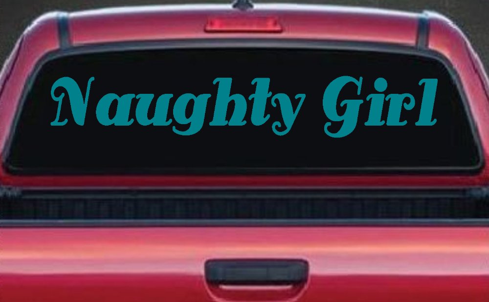 Naughty Girl Car or Truck Window Decal Sticker (Turquoise Blue)