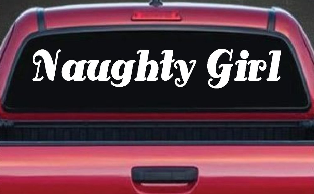 Naughty Girl Car or Truck Window Decal Sticker