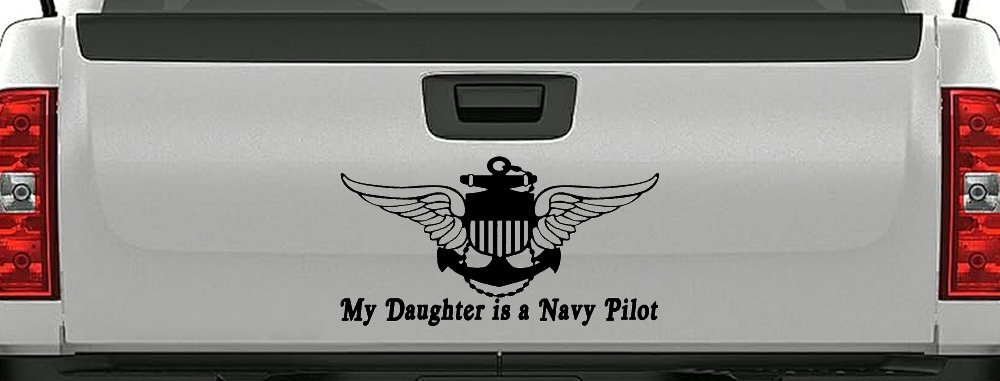 My Daughter Is A Navy Pilot Anchor Wings Military Car or Truck Window Decal Sticker