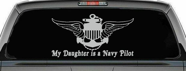My Daughter Is A Navy Pilot Anchor Wings Military Car or Truck Window Decal Sticker