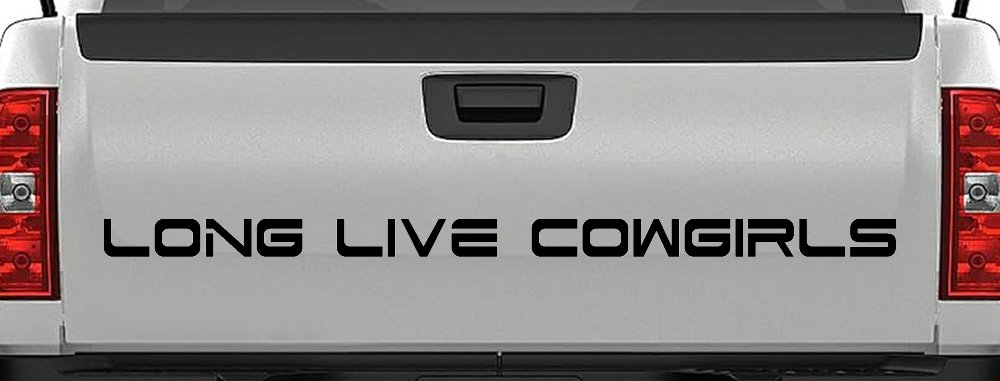 Long Live Cowgirls Country Car or Truck Window Decal Sticker