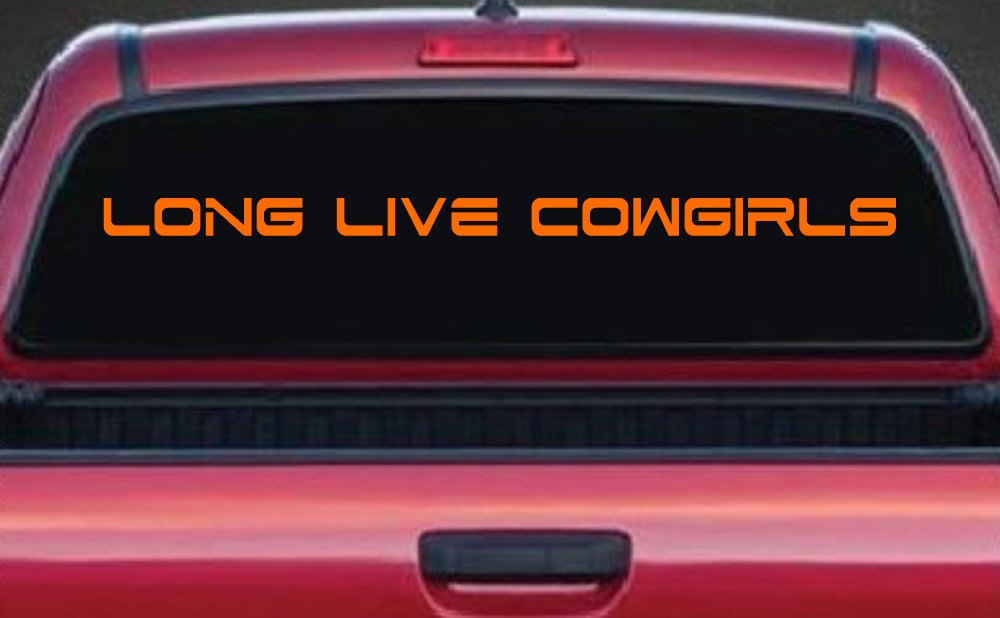Long Live Cowgirls Country Car or Truck Window Vinyl Decal Sticker (Orange)