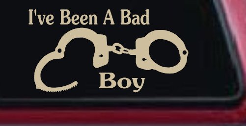 Ive Been A Bad Boy Handcuffs Car or Truck Window Vinyl Decal Sticker (Desert Sand)