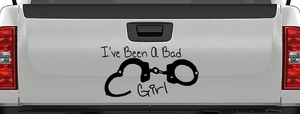 Ive Been A Bad Girl Handcuffs Car or Truck Window Decal Sticker (Black)