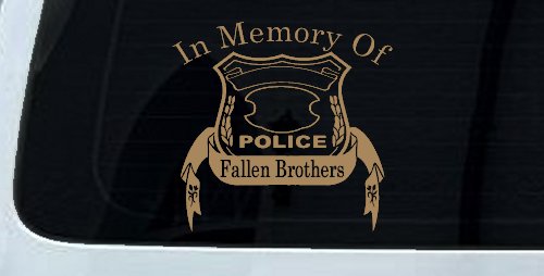 In Memory Of Fallen Police Brothers Car or Truck Window Decal Sticker (Light Brown)