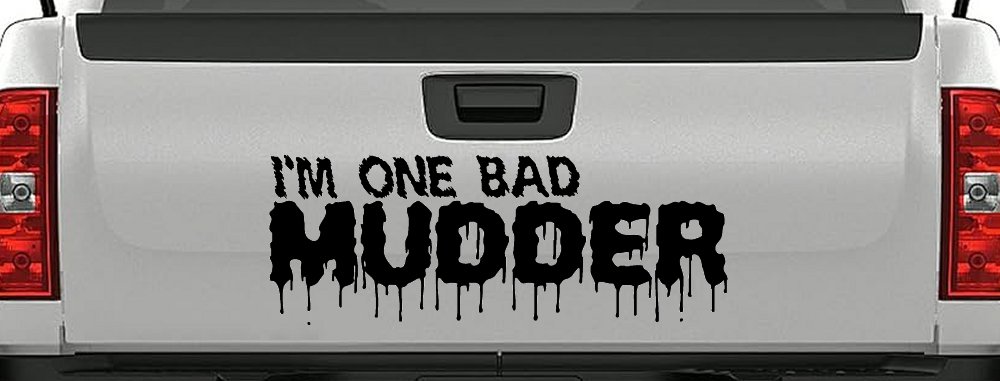 One Bad Mudder Off Road Car or Truck Window Vinyl Decal Sticker (Black)