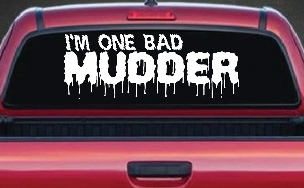 One Bad Mudder Off Road Car or Truck Window Decal Sticker (White)