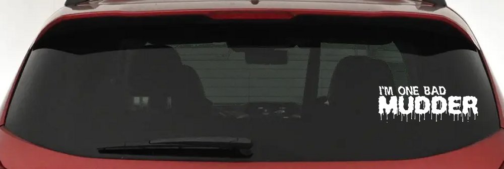 One Bad Mudder Off Road Car or Truck Window Decal Sticker