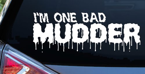 One Bad Mudder Off Road Car or Truck Window Vinyl Decal Sticker (White)