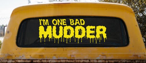 One Bad Mudder Off Road Car or Truck Window Decal Sticker (Yellow)