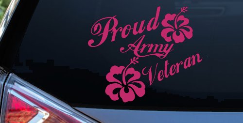 Proud Army Veteran Hibiscus Flowers Military Car or Truck Window Decal Sticker (Hot Pink)