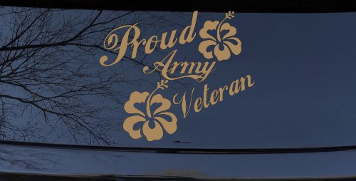 Proud Army Veteran Hibiscus Flowers Military Car or Truck Window Decal Sticker