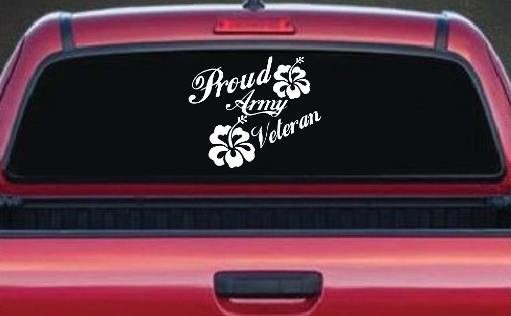 Proud Army Veteran Hibiscus Flowers Military Car or Truck Window Decal Sticker