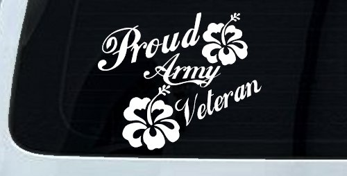 Proud Army Veteran Hibiscus Flowers Military Car or Truck Window Vinyl Decal Sticker (White)