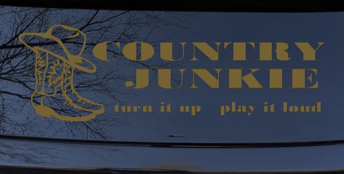 Country Junkie Turn It Up Play It Loud Country Car or Truck Window Decal Sticker (Gold)