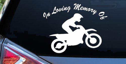 In Loving Memory Of Dirt Biker Moto Sports Car or Truck Window Vinyl Decal Sticker (White)
