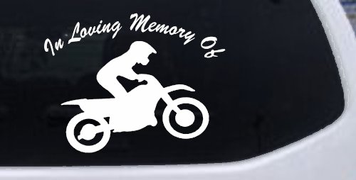In Loving Memory Of Dirt Biker Moto Sports Car or Truck Window Vinyl Decal Sticker (White)
