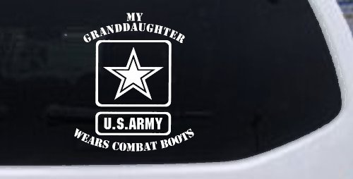 My Granddaughter Wears Combat Boots Army Military Car or Truck Window Vinyl Decal Sticker (White)