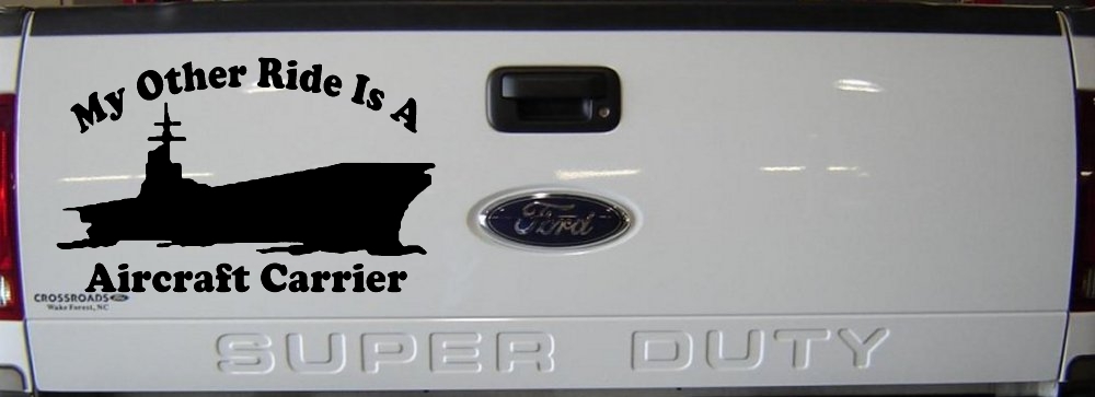 My Other Ride Is A Aircraft Carrier Military Car or Truck Window Decal Sticker