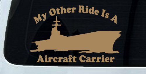 My Other Ride Is A Aircraft Carrier Military Car or Truck Window Decal Sticker
