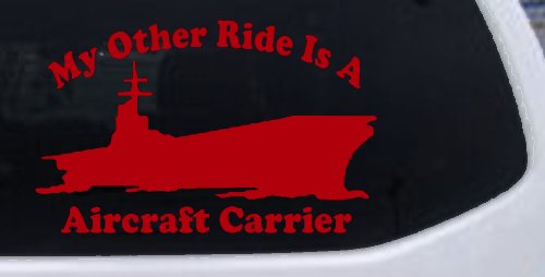 My Other Ride Is A Aircraft Carrier Military Car or Truck Window Decal Sticker (Red)