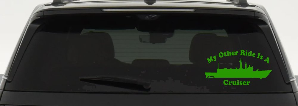 My Other Ride Is A Cruiser Military Car or Truck Window Decal Sticker (Lime)