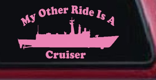 My Other Ride Is A Cruiser Military Car or Truck Window Vinyl Decal Sticker (Pink)