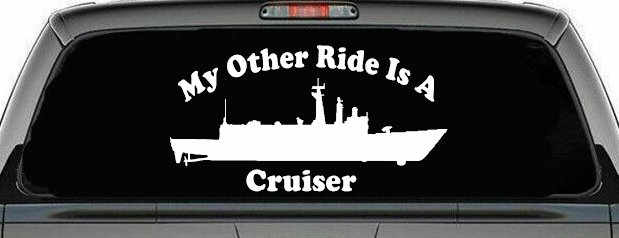My Other Ride Is A Cruiser Military Car or Truck Window Decal Sticker (White)