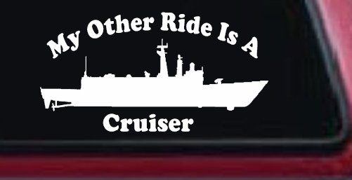 My Other Ride Is A Cruiser Military Car or Truck Window Decal Sticker (White)