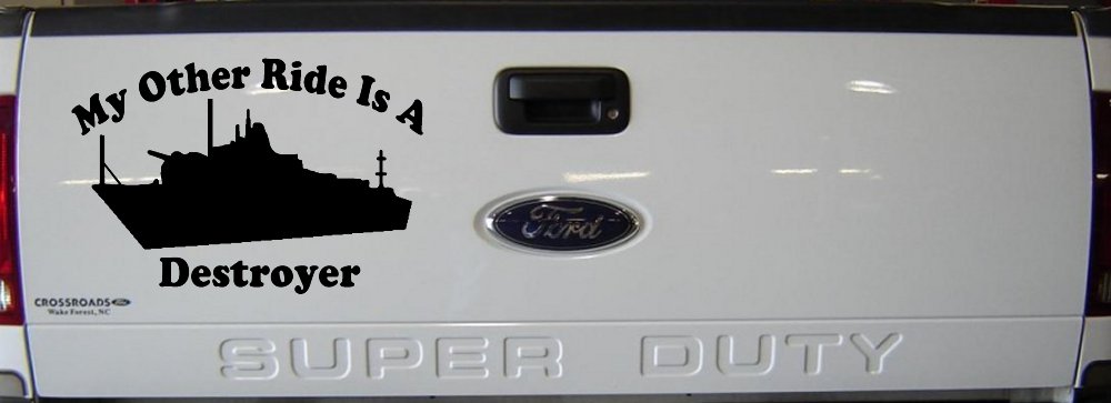 My Other Ride Is A Destroyer Military Car or Truck Window Vinyl Decal Sticker (Black)