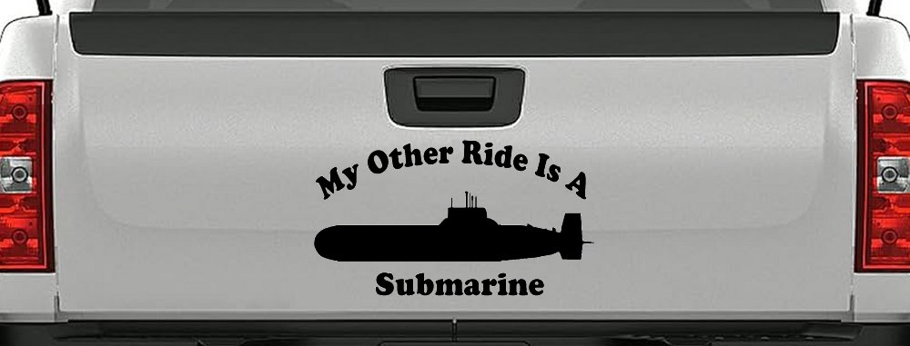 My Other Ride Is A Submarine Military Car or Truck Window Decal Sticker