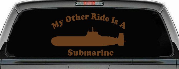 My Other Ride Is A Submarine Military Car or Truck Window Decal Sticker