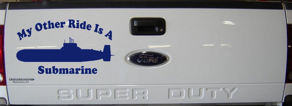 My Other Ride Is A Submarine Military Car or Truck Window Decal Sticker (Navy)