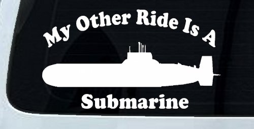 My Other Ride Is A Submarine Military Car or Truck Window Decal Sticker (White)