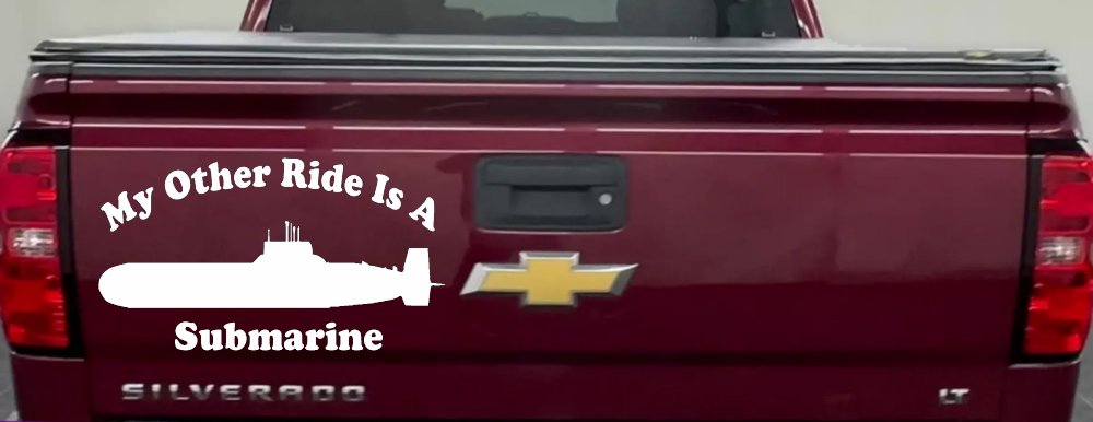 My Other Ride Is A Submarine Military Car or Truck Window Decal Sticker (White)