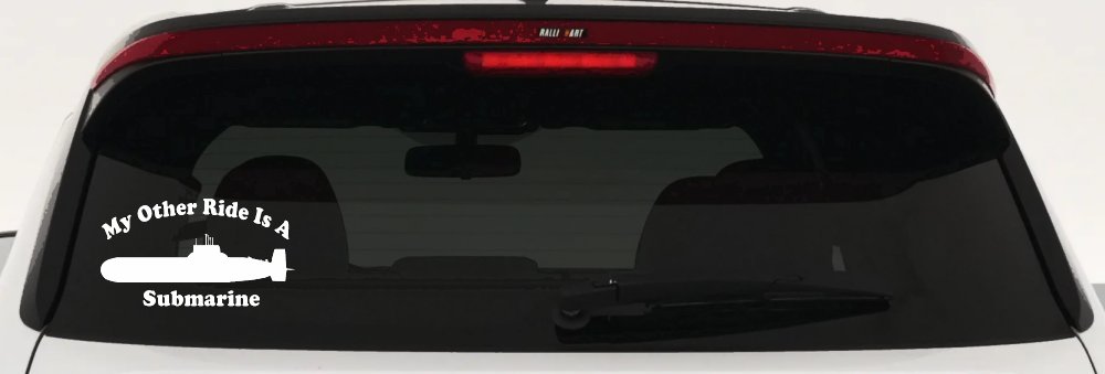 My Other Ride Is A Submarine Military Car or Truck Window Decal Sticker (White)