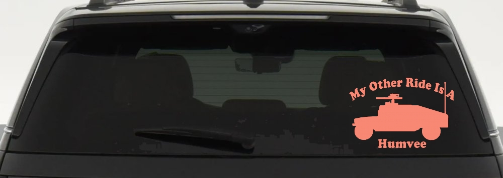 My Other Ride Is A Hummer Humvee Military Car or Truck Window Decal Sticker