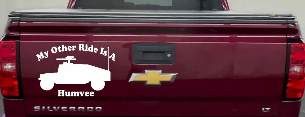 My Other Ride Is A Hummer Humvee Military Car or Truck Window Decal Sticker