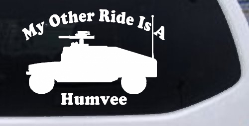 My Other Ride Is A Hummer Humvee Military Car or Truck Window Decal Sticker