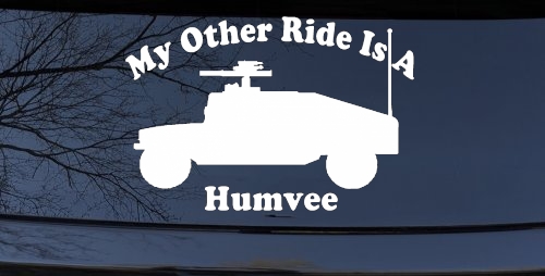 My Other Ride Is A Hummer Humvee Military Car or Truck Window Decal Sticker