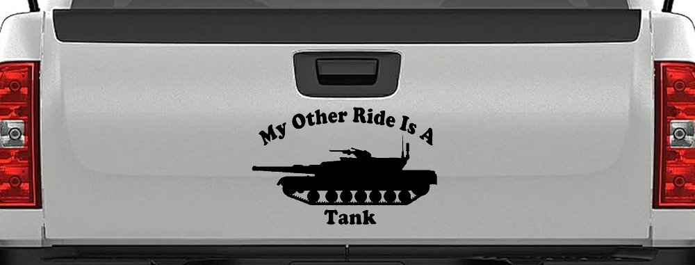 My Other Ride Is A Tank Military Car or Truck Window Decal Sticker