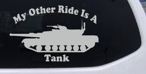 My Other Ride Is A Tank Military Car or Truck Window Decal Sticker (Light Gray)